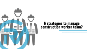 manage construction workers